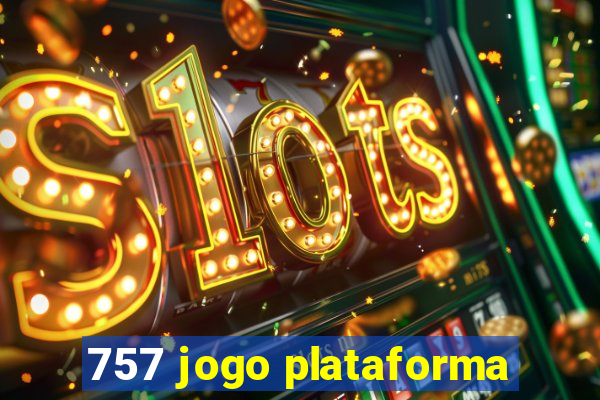 757 jogo plataforma